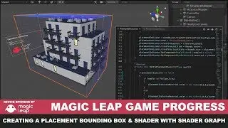 Magic Leap Unity3d Game with Placement Bounding Box Creation, Shader Graph, and Shader Demo