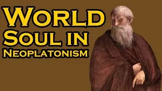 What is World-Soul in Neoplatonism? Meaning, definition, and explanation