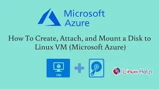 How to create, attach, and mount a disk to Linux VM (Microsoft Azure)