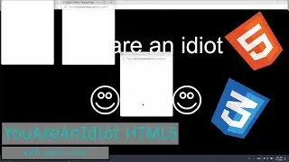 YouAreAnIdiot HTML5 Edition! (with popups + source code)