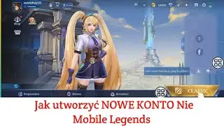 Jak utworzyć NOWE KONTO w Mobile Legends