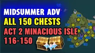 ALL 150 Chest Locations - Minacious Isle - Midsummer Island Adventure Golden Apple Arc