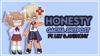 Honesty | Gacha Life 2 | GL2 | Gacha Meme | Gacha Trend | Original Characters/OCs | Read Desc.