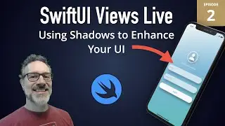 SwiftUI Views Live: 2 - Using Shadows to Enhance Your UI