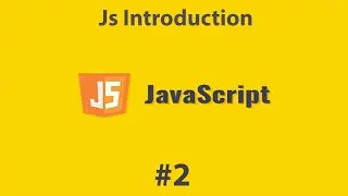 #2 JavaScript Introduction in Arabic [2021] | JS بالعربي