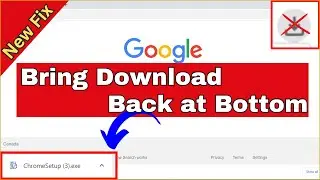 How To Bring Google Chrome Download Tool baar Back At The Bottom | New 100% Working|