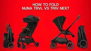 How to Fold: Nuna TRVL VS Triv Next