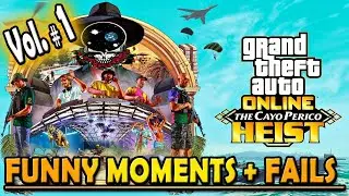 GTA 5 FUNNY MOMENTS  *NEW* GRAND THEFT AUTO V CAYO PERICO HEIST (FAILS & WIN COMPILATION VOL.1)