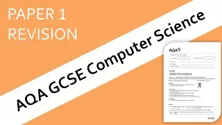 AQA GCSE Computer Science Paper 1 in 30 mins