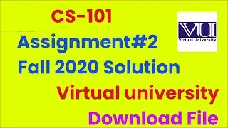 CS101 Assignment 2 Solution Fall 2020 | CS101 Assignment Solution 2020