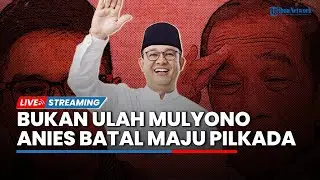 🔴Bukan Mulyono, PDIP Tegaskan Anies Batal Maju Pilkada karena Sosok Ini | Kaesang Dilaporkan ke KPK