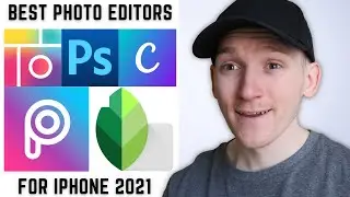 Best Photo Editing Apps for iPhone in 2021