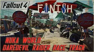 Fallout 4 Settlement Project 2021 - NUKA WORLD: Daredevil Raider Race Track