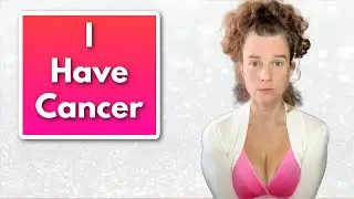 I Have Cancer