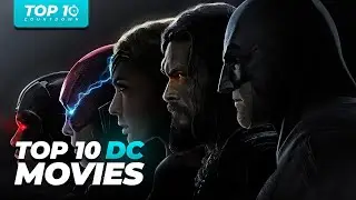 Top 10 Highest Grossing DC Movies of All-Time