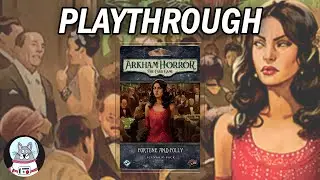 Arkham Horror: The Card Game - Fortune and Folly Playthrough Part 1