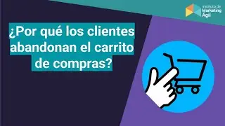 ¿Por qué los clientes abandonan el carrito de compras?