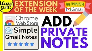 Gmail Extension of the week - Adding private notes to email threads