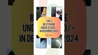 TOP 5 Best Phone Under 25000/- In December 2024 | Realtech