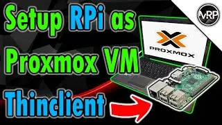 Use Raspberry Pi as VDI Client to access Proxmox VMs | Proxmox Home Server Series