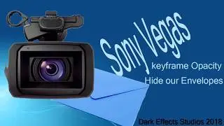 Sony Vegas Pro 13 Lesson 71 - Keyframe Opacity work around and hide our envelopes