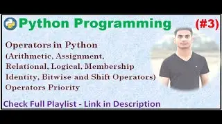 Operators in Python | Operators Priority | Python Programming (#3)