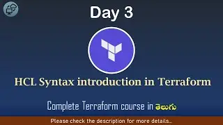 Day#03 | Terraform in Telugu | HCL syntax introduction in Terraform | CCIT | AWS