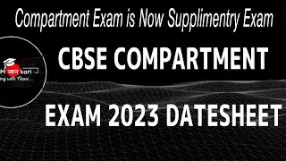 Cbse Class 10,12 Compartment/ Supplimentry Exam 2023 Dates