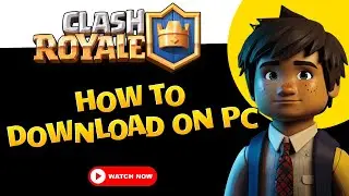 Clash Royale is FINALLY on PC!