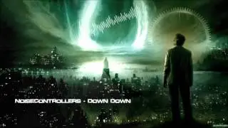 Noisecontrollers - Down Down [HQ Original]