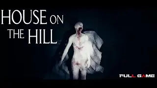 HOUSE ON THE HILL GAMEPLAY - Full Game Horror