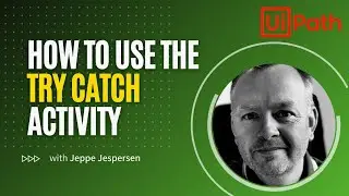 How To Use The Try Catch Activity In UiPath Studio || New UiPath Tutorial 2021 || UiPath with Jeppe