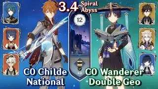 Spiral Abyss 3.4 - C0 Childe National & C0 Wanderer Double Geo | Floor 12 - 9 Star | Genshin Impact