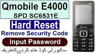 QMobile E4000 Hard Reset, Q Mobile E4000 SC6531E Security Code Reset With CM2SCR, Q  E4000 Boot Key