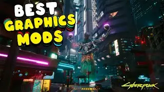 NEXT GEN Graphics mods for cyberpunk 2077 (After Patch 1.61)