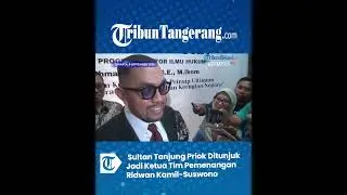 Sultan Tanjung Priok  Ditunjuk Jadi Ketua Tim Pemenangan Ridwan Kamil Suswono