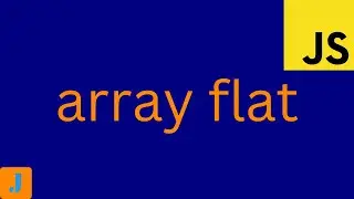 JavaScript Array Flat