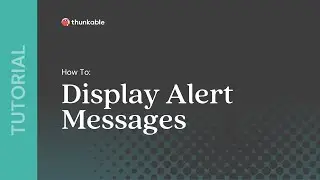 How to Display Alert Messages in Your Thunkable App