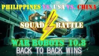 WAR ROBOTS 10.8. PHILIPPINES VS. USA VS. CHINA. IT WAS SO INTENSE!