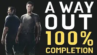 A Way Out 100% Completion