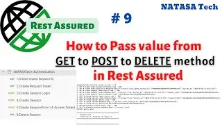 #restassured | How to pass value from GET to POST to DELETE method in Rest Assured | #natasatech