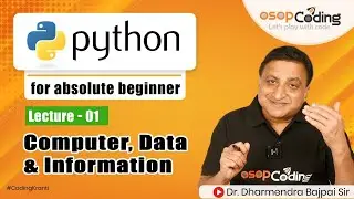 Need of Computer, Data & Information | Python for Absolute Beginner | Python Tutorial - #Lecture1