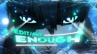 "SOLO LEVELING" __ENOUGH__ {AMV} [EDIT]