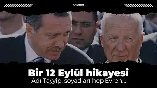 Bir 12 Eylül hikayesi: Adı Tayyip, soyadları hep Evren…