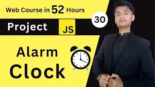 🔥Alarm Clock in HTML CSS & JavaScript | Alarm Clock in JavaScript| Hindi / Urdu | learn JavaScript