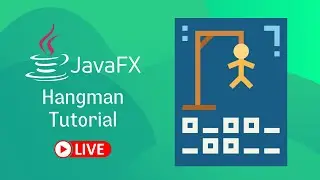 JavaFX and Scene Builder - Hangman tutorial LIVE