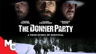 Donner Party | Full Movie | American History Survival Drama | Crispin Glover