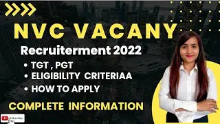 NVS Recruitment PGT, TGT| New Vacancy 2022 - Age, Eligibility, Exam Pattern, Application form & More