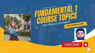 Oracle Database Fundamental 1 Courses |Oracle Database Basics |Oracle Database |Oracle Administrator