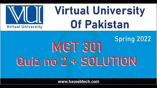 MGT 301 - Quiz No 2 - Fall 2022 - MTech